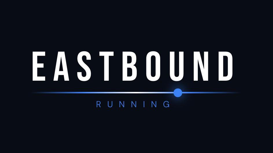 Eastbound Running